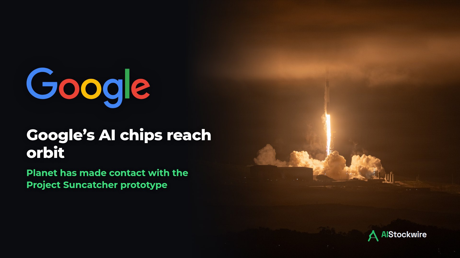 Google's (GOOGL) AI chips reach orbit for the first time. Planet Labs (PL) confirms contact